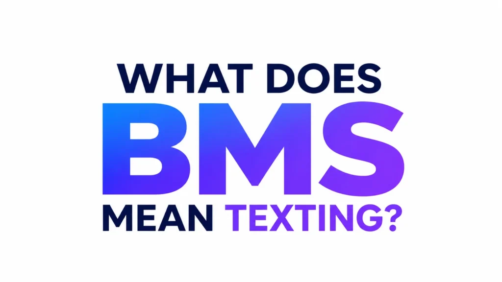 Minimalist website banner with a clean white background and bold centered typography reading “WHAT DOES BMS MEAN TEXTING?” The letters “BMS” are displayed in a large blue-to-purple gradient, while the surrounding text appears in dark navy and purple tones. The design is modern, professional, and optimized for an educational blog header in a 16:9 format