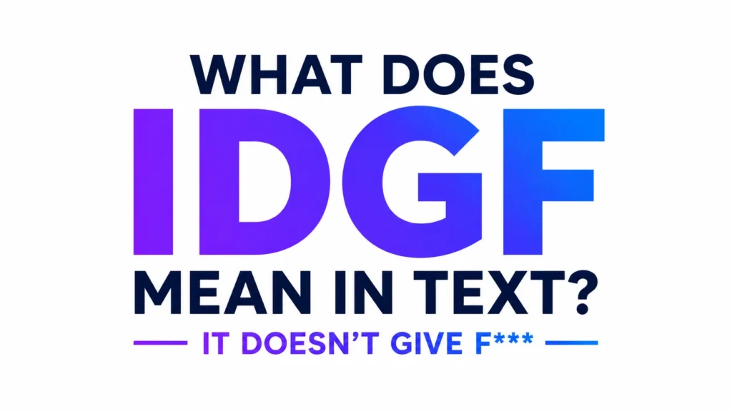 Minimalist website banner with a clean white background and centered typography. Large gradient text in purple and blue reads “IDGF,” with smaller bold text above and below stating “WHAT DOES” and “MEAN IN TEXT?” A subtle tagline underneath reads “IT DOESN’T GIVE F***.” The design is modern, professional, and optimized for a 16:9 website header, with all elements centrally aligned and no additional graphics or distractions