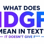 What Does IDGF Mean in Text? Understanding the Slang, Tone, and Real-Life Usage